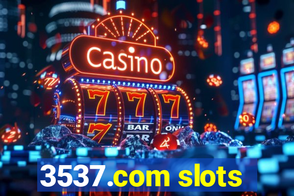 3537.com slots